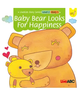 書封 Level2 Story1：Baby Bear Looks for Happiness【有聲】
